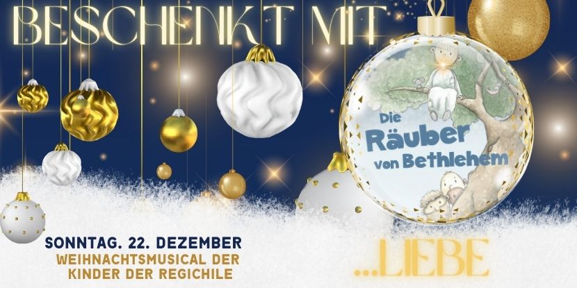 4. Adventsgottesdienst Kindermusical "Die Räuber von Bethlehem": BESCHENKT MIT LIEBE