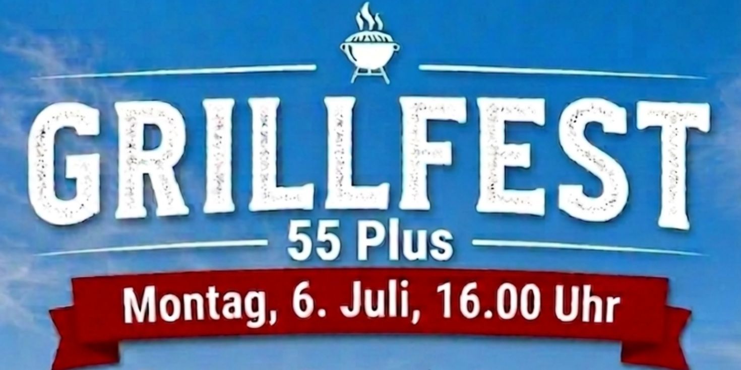 Grillfest 55 Plus