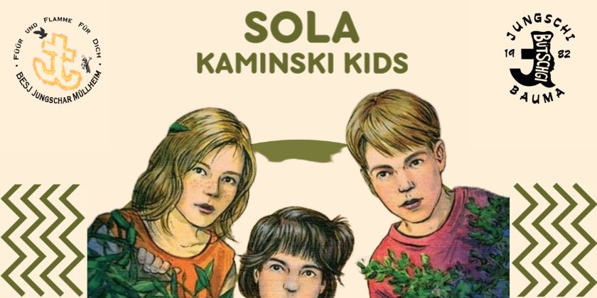SOLA Jungschi Bütschgi: Kaminski Kids